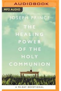 The Healing Power of the Holy Communion
