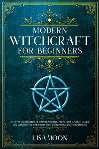 Modern Witchcraft for Beginners