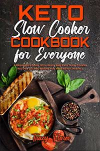 Keto Slow Cooker Cookbook For Everyone