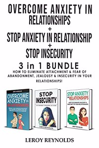 OVERCOME ANXIETY in RELATIONSHIPS + STOP INSECURITY + STOP ANXIETY IN RELATIONSHIP - 3 in 1