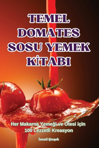 Temel Domates Sosu Yemek Kİtabi
