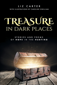 Treasure in Dark Places