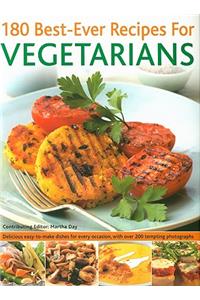 180 Best-Ever Recipes for Vegetarians