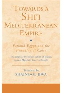 Towards a Shi'i Mediterranean Empire