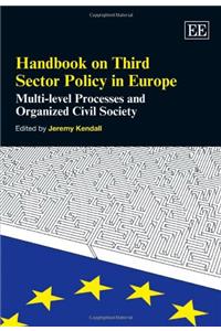 Handbook on Third Sector Policy in Europe: Multi-level Processes and Organized Civil Society