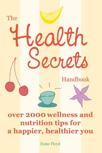 The Health Secrets Handbook