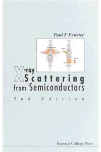 X-ray Scattering From Semiconductors (2nd Edition)