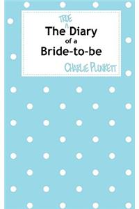 True Diary of a Bride-to-be