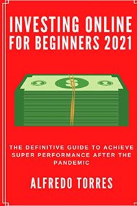 Investing Online For Beginners 2021