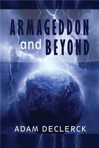 Armageddon and Beyond