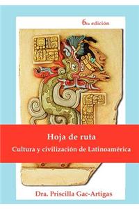 Hoja de Ruta, Cultura y Civilizacion de Latinoamerica