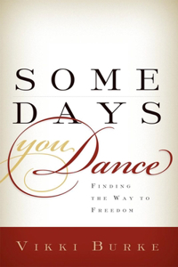 Some Days You Dance-Hc
