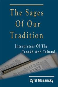 The Sages of Our Tradition