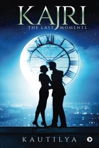 Kajri : The Last Moments