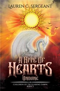 A Rite of Hearts Undone