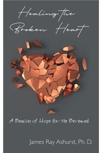 Healing the Broken Heart