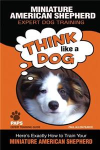 MINIATURE AMERICAN SHEPHERD Expert Dog Training