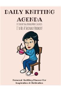 Daily Knitting Agenda