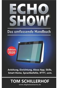 Echo Show - Das umfassende Handbuch