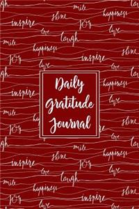 Gratitude Journal Inspiring Handwritten Words 4: Daily Gratitude Journal, 100 Plus Lined Pages With Two Days Per Page, Start Each Day With A Grateful Heart.