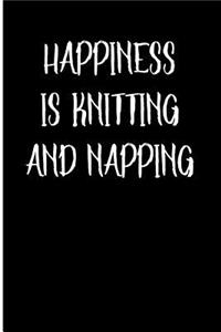 Happiness is Knitting and Napping