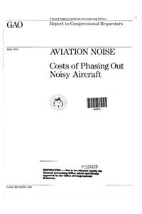 Aviation Noise: Costs of Phasing Out Noisy Aircraft