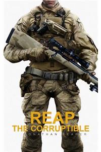 Reap The Corruptible