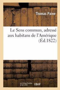 Le Sens Commun, Adressé Aux Habitans de l'Amérique