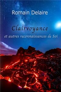 Clairvoyance et autres reconnaissances de Soi