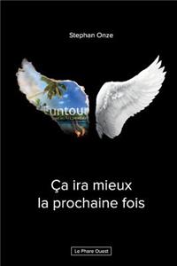Ca ira mieux la prochaine fois