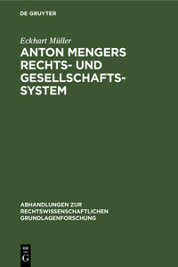 Anton Mengers Rechts- Und Gesellschaftssystem