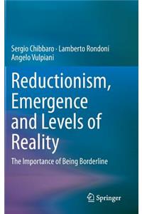 Reductionism, Emergence and Levels of Reality