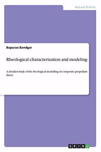 Rheological characterization and modeling