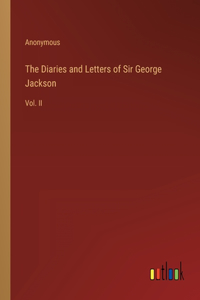 The Diaries and Letters of Sir George Jackson
