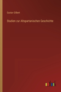 Studien zur Altspartanischen Geschichte