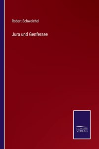 Jura und Genfersee