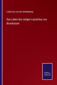 Das Leben des seligen Laurentius von Brundusium