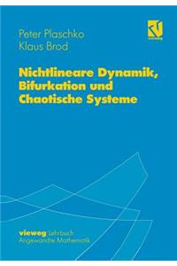 Nichtlineare Dynamik, Bifurkation Und Chaotische Systeme
