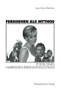 Fernsehen ALS Mythos