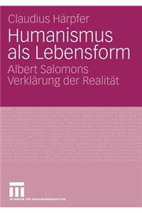 Humanismus ALS Lebensform
