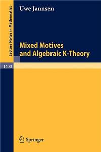 Mixed Motives and Algebraic K-Theory