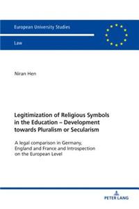Legitimization of Religious Symbols in the Education - Development towards Pluralism or Secularism