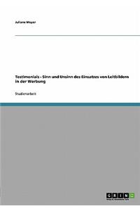 Testimonials. Sinn und Unsinn des Einsatzes von Leitbildern in der Werbung