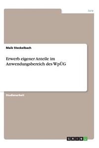 Erwerb eigener Anteile im Anwendungsbereich des WpÜG