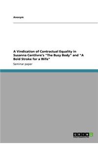 A Vindication of Contractual Equality in Susanna Centlivre's 