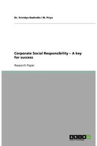 Corporate Social Responsibility - A key for success