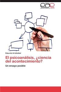 El Psicoanalisis, Ciencia del Acontecimiento?