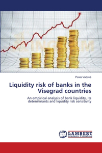 Liquidity risk of banks in the Visegrad countries