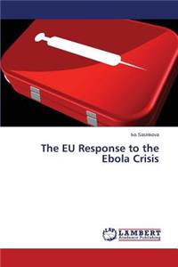 EU Response to the Ebola Crisis