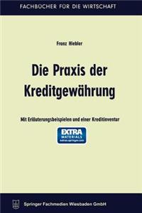 Die PRAXIS Der Kreditgewährung